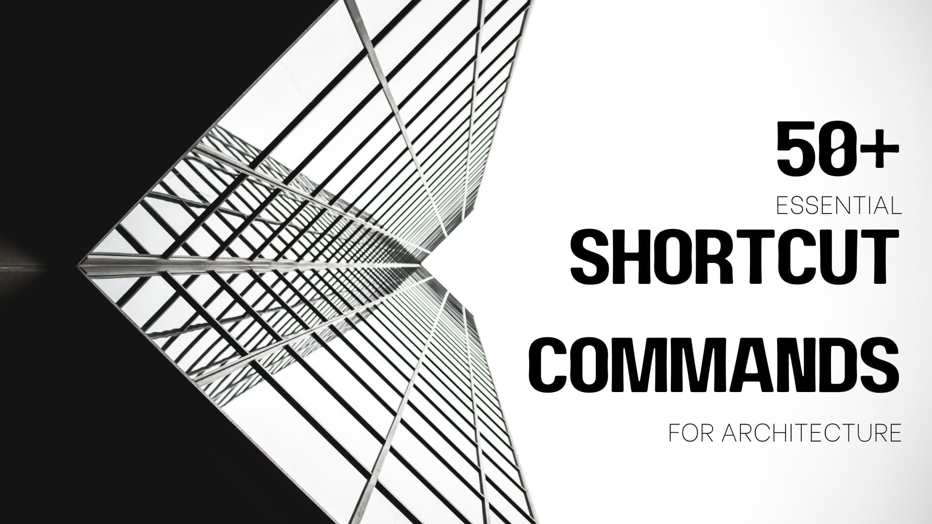 50+ Shortcut Commands of AutoCAD for Architects